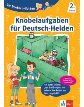 Die Deutsch-Helden Knobelaufgaben für Deutsch-Helden 2. Klasse