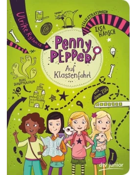 Auf Klassenfahrt / Penny Pepper Bd.6