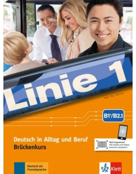 Linie 1 B1+/B2.1, Kurs- und Übungsbuch Teil 1 mit Audios und Videos