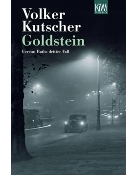 Goldstein / Kommissar Gereon Rath Bd.3