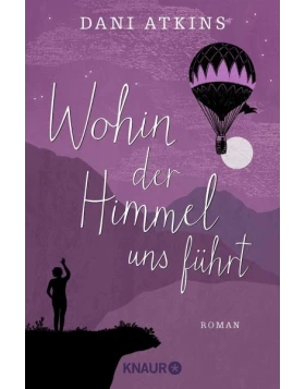 Wohin der Himmel uns führt