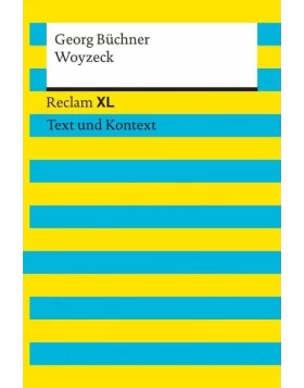 Woyzeck  -Reclam XL - Text und Kontext