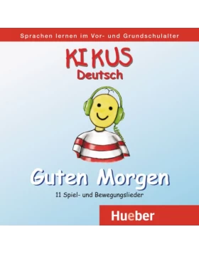 KIKUS Deutsch Audio-CD- Guten Morgen