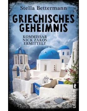Griechisches Geheimnis / Kommissar Nick Zakos Bd.3