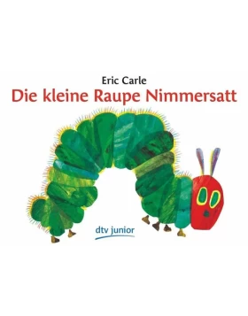 Die kleine Raupe Nimmersatt - Bilderbuch