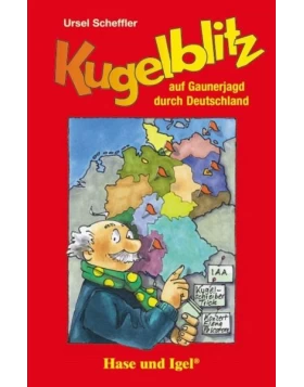 Kugelblitz auf Gaunerjagd durch Deutschland