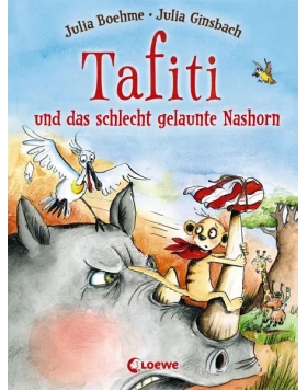 Tafiti und das schlecht gelaunte Nashorn