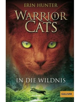 In die Wildnis / Warrior Cats Staffel 1 Bd.1