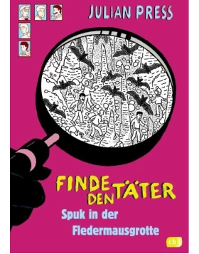 Spuk in der Fledermausgrotte / Finde den Täter Bd.10