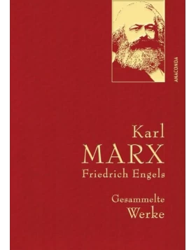 Karl Marx / Friedrich Engels - Gesammelte Werke (Leinenausg. mit goldener Schmuckprägung)