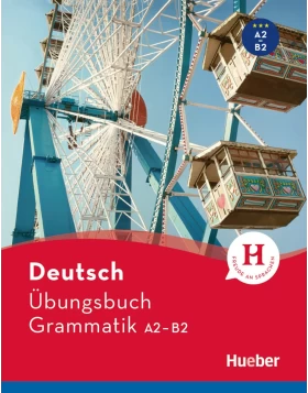 Deutsch Übungsbuch Grammatik A2-B2 (Freude an Sprachen)