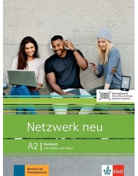 Netzwerk neu A2. Kursbuch mit Audios und Videos