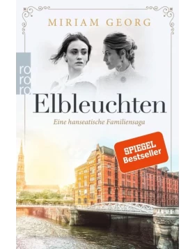Elbleuchten / Eine hanseatische Familiensaga Bd.1