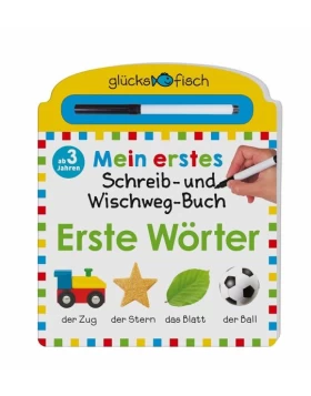 Mein erstes Schreib-und Wegwisch-Buch: Erste Wörter