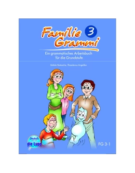 Familie Grammi 3 Grammatisches Arbeitsbuch