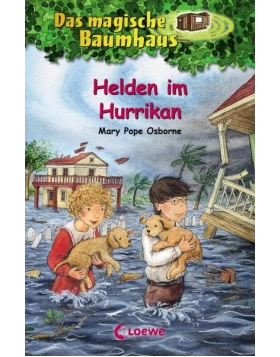 Helden im Hurrikan / Das magische Baumhaus Bd.55