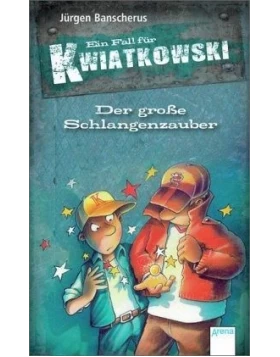Der große Schlangenzauber / Ein Fall für Kwiatkowski Bd.14