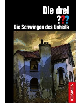 Die drei ??? Die Schwingen des Unheils