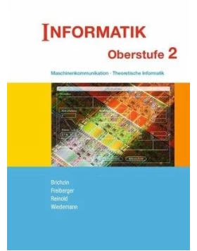 Informatik (Oldenbourg) - Ausgabe für die Oberstufe - Band 2 