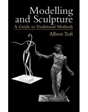 Modelling and Sculpture: A Guide to Traditional Methods