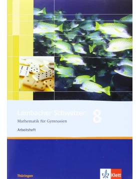 Lambacher Schweizer. 8. Schuljahr. Arbeitsheft plus Lösungsheft. Thüringen