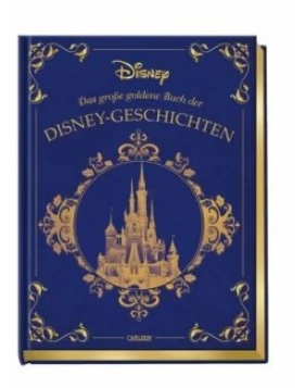 Disney: Das große goldene Buch der Disney-Geschichten