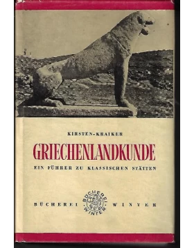 Griechenlandkunde- ein Führer zu klassischen Stätten (Antiquariatsexemplar)- Heidelberg 1957