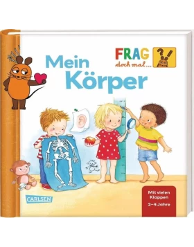 Frag doch mal ... die Maus!: Mein Körper