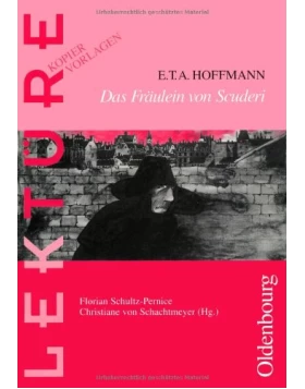 E. T. A. Hoffmann: Das Fräulein von Scuderi. (Lernmaterialien)