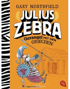 Gerangel mit den Griechen / Julius Zebra Bd.4