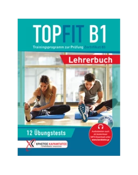 TOPFIT B1, Trainingsprogramm zur Prüfung Zertifikat B1 - Lehrerbuch