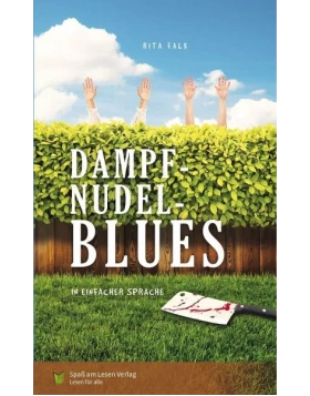 Dampfnudelblues- In einfacher Sprache