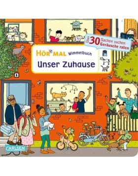 Hör mal (Soundbuch): Wimmelbuch: Unser Zuhause