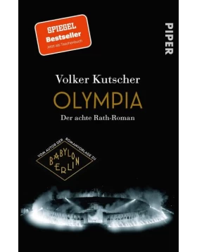 Olympia / Kommissar Gereon Rath Bd.8 Der achte Rath-Roman