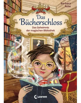 Das Geheimnis der magischen Bibliothek / Das Bücherschloss Bd.1