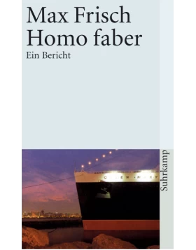 Homo Faber - Ein Bericht.