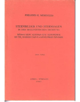 Sternebilder und Sternesagen in der Hellenistischen Dichtung