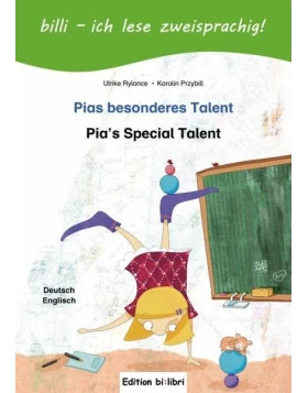 Pias besonderes Talent. Kinderbuch Deutsch-Englisch mit Leserätsel