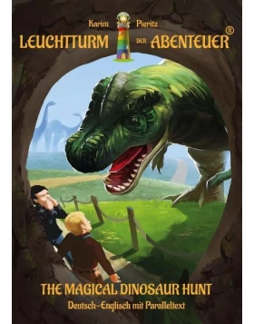 The Magical Dinosaur Hunt (Leuchtturm der Abenteuer)