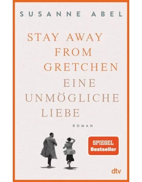 Stay away from Gretchen - Eine unmögliche Liebe 
