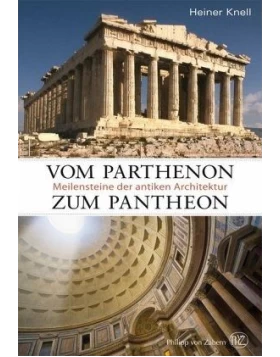 Vom Parthenon zum Pantheon