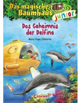 Das Geheimnis der Delfine / Das magische Baumhaus junior Bd.9