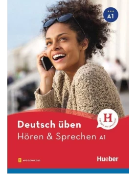 Deutsch üben Hören & Sprechen A1. Buch mit Audios online
