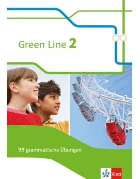 Green Line 2. 99 grammatische Übungen mit Lösungen Klasse 6