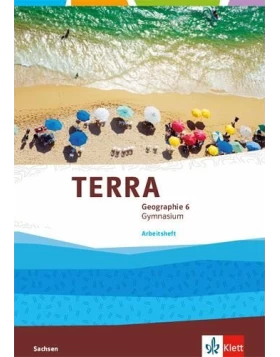 TERRA Geographie 6. Arbeitsheft