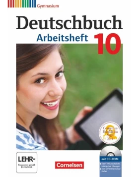 Deutschbuch Gymnasium 10. Schuljahr - Allgemeine Ausgabe - Arbeitsheft mit Lösungen und Übungs-CD-ROM