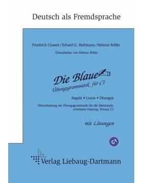 Die Blaue. Übungsgrammatik für C1