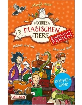 Max und Muriel / Die Schule der magischen Tiere - Endlich Ferien Bd.7