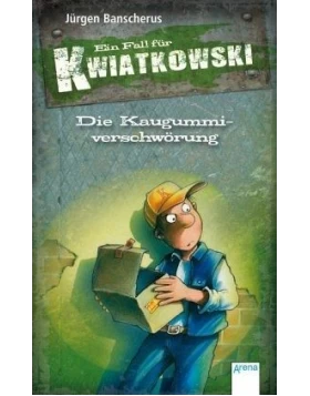 Die Kaugummiverschwörung / Ein Fall für Kwiatkowski Bd.1