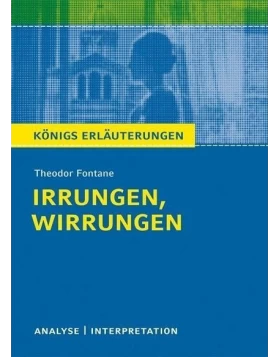 Irrungen, Wirrungen. Textanalyse und Interpretation